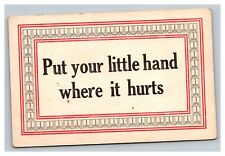 Vintage 1900's Quotation Postcard Put Your Little Hand Where it Hurts picture
