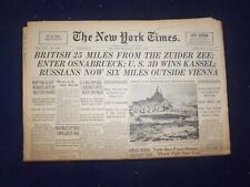 1945 APRIL 4 NEW YORK TIMES - BRITISH 25 MILES FROM THE ZUIDER ZEE - NP 6685 picture