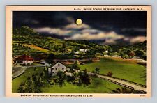 Cherokee NC-North Carolina, Indian School, Gov Admin Building Vintage Postcard picture