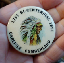 Vintage Pinback Button 1751-1951 Carlisle / Cumberland PA , Indian Chief Graphic picture