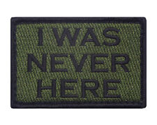 I Was Never Here Hook & Loop Tactical Funny Morale Tags Patch Desert Green & Bla picture