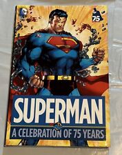 Superman: a Celebration of 75 Years (DC Comics 2013 January 2014) Hardback picture
