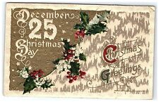 1911 Christmas Winsch Postcard John Vtg Wishes December 25 Embossed Snow Holly picture