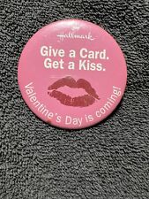 Hallmark Give a card. Get a kiss. pinback button picture