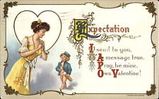 Valentine ~ H Wessler 1909 ~ pretty brunette woman cupid EXPECTATION ~ 1910 picture