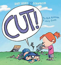 Cut : Baby Blues Scrapbook #27 Paperback Jerry, Kirkman, Rick Sc picture