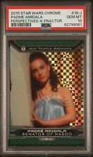 2015 TOPPS STAR WARS CHROME PERSPECTIVES 18-J PADME AMIDALA X-FRACTOR /99 PSA 10 picture