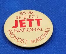 Elect Jett National Provost Marshall 1985 Vintage Pinback Button picture
