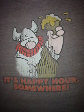 HAGAR The HORRIBLE Comic Viking It's Happy Hour Somewhere Beer Large L T SHIRT picture