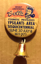 Sesquicentennial Belle - Ypsilanti Area Sesquicentennial - 1823-1973 Pinback picture