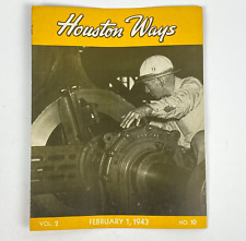 1943 WWII Era Houston Ways Shipbulding Merchant Employee Magazine Texas Vintage picture