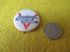 ORIGINAL WWII USN KEEP'EM SLIDING VICTORY ELCO 1943  PIN picture