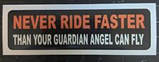 Never Ride Faster Than Your Angel Can Fly Motorcycle Helmet Sticker Helmet Decal picture