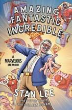 Amazing Fantastic Incredible: A Marvelous Memoir - Hardcover By Lee, Stan - GOOD picture