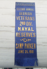 spanish american war Period Naval Veterans Reunion Ribbon Camp Parker 1910 picture