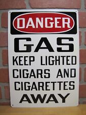 DANGER GAS KEEP LIGHTED CIGARS & CIGARETTES AWAY Original Old Sign Stonehouse picture