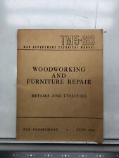 1946 TM5-613 War Department Tech Manual Woodworking & Furniture Repair Ike picture