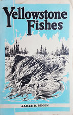Yellowstone Fishes Vintage Paperback Book 1939 James R. Simon ID Guide picture