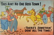 This Ain't No One Hoss Town, Man Sweeping, Horse Wagon Linen Humor Postcard picture