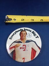 Vtg Everybody Loves Big T Restaurant Pin Button Pinback    *125-X picture