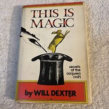 This is Magic: Secrets of the Conjurers Craft; Dexter, Will, 1958 - Magic Book picture