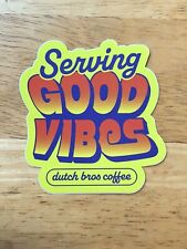 Dutch Bros Stickers Serving Good Vibes May 2020 Dutch Brothers Coffee picture