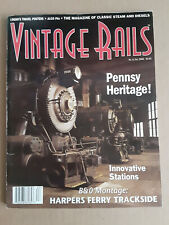 Vintage Rails Magazine Fall 1996 Penny Heritage, B&O History at Harpers Ferry MD picture