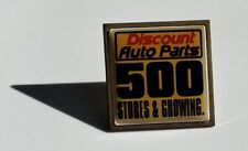 Discount Auto Parts “500 Stores & Growing” Vintage Collector’s Pin “Ships Free” picture