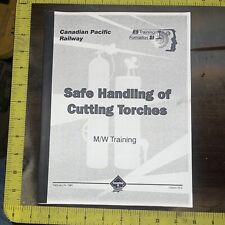 Vintage 1997 CP Railway Safe Handling Of Cutting Torches Training Manual picture
