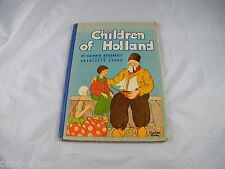 VINTAGE ~ CHILDREN OF HOLLAND BY KATHRYN HEISENFELT  ILL BY CHARLOTTE STONE 1934 picture