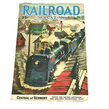 Vintage RAILROAD MAGAZINE August 1947 Vol 43 No 3 Central of Vermont Large -READ picture