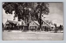Whitman MA- Massachusetts, Toll House, Antique, Vintage Souvenir Postcard picture