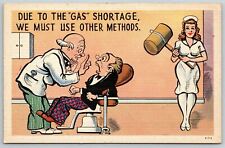 1940s Comic Postcard Due To The Gas Shortage We Must Use Other Methods Dentist picture
