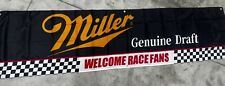 Miller Beer Welcome Race Fans NASCAR Banner Sign 2x8ft Miller Genuine Draft MGD picture