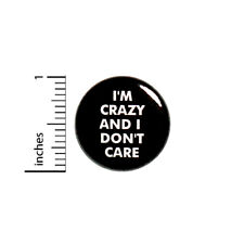 Funny Button I'm Crazy And I Don't Care Sarcastic Badge Backpack Pin 1