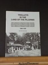 Trolleys in the Land of the Pilgrims by OR Cummings Soft Cover 1886-1928 Plymout picture