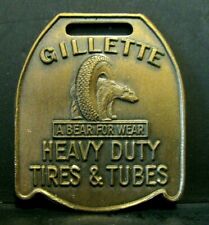GILLETTE Heavy Duty Tires & Tubes A Bear For Wear Advertising Pocket Watch Fob  picture