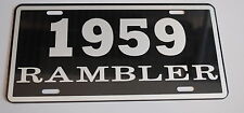 METAL LICENSE PLATE 1959 59 RAMBLER NASH AMC AMERICAN MOTORS 660 440 picture