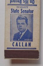 1940s Re-Elect Callan Senator Milwaukee WI Matchbook Wisconsin picture