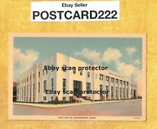 CT Bridgeport 1931-56 vintage postcard POST OFFICE BUILDING CONN picture