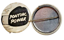 Vintage Pontiac power Pin back. Pins button. picture