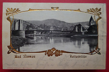 July 10, 1902 Gold trim p/card *Kettenbrucke/Bad Nassau* Rhine-Palatin Germany picture