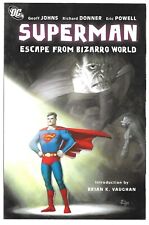 Superman: Escape From Bizarro World Richard Donner & Geoff Johns picture