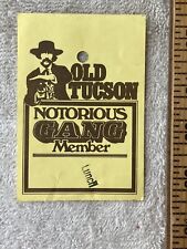 1980s Old Tucson Notorious Gang Member Ticket Stub Vtg picture