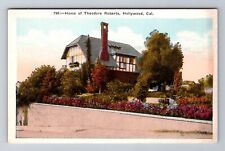 Hollywood CA-California, Home Of Theodore Roberts, Antique, Vintage Postcard picture