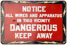 Notice Wires are Dangerous Vintage Look Reproduction metal sign picture