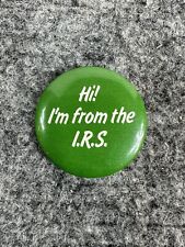 Vintage Hi I’m From The I.R.S. Funny Humor Pinback Pin Button Vest picture
