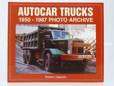 Autocar Trucks 1950-1987 Photo Archive by Robert Gabrick ©2002 SC Book picture