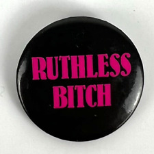 Fashionista Hot Pink RUTHLESS BITCH Vintage Pinback Button 1990s Flair picture