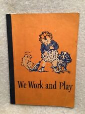 Vtg. Basic Reader Children’s Book We Work and Play 1946-47 Edition Dick & Jane picture